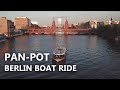 Pan-Pot Berlin Boat Ride