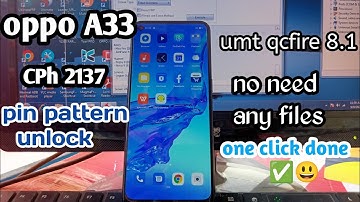 oppo A33 pin pattern lock reset umt tool | oppo A33 hard reset | oppo A33 unlock umt