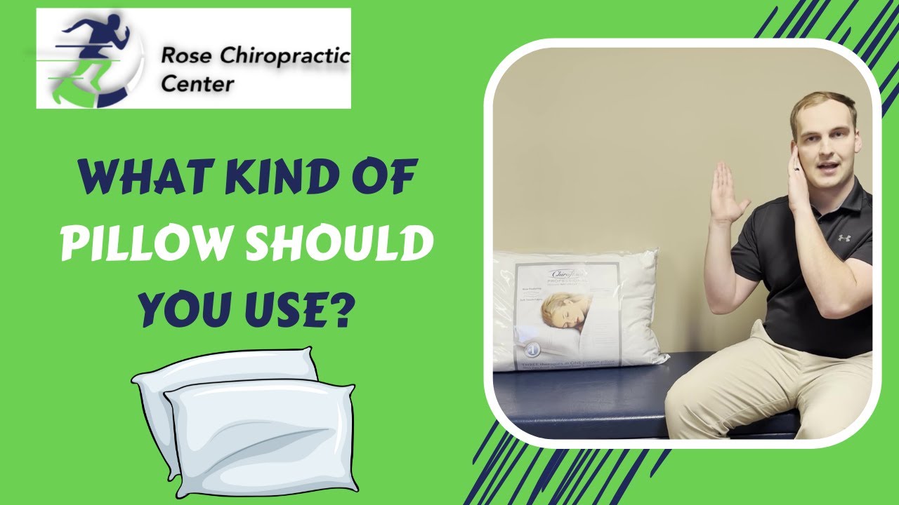 What Kind of Pillow Should You Use / Rose Chiropractic Center YouTube