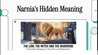 Narnia’s Hidden Meaning: A Christian Allegory