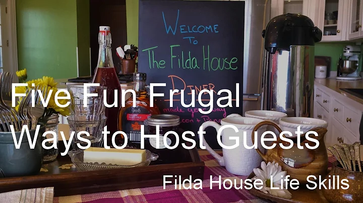 LIFE SKILLS| Five Fun Frugal Ways to Host Guests