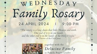WEDNESDAY FAMILY ROSARY April 24, 2024
