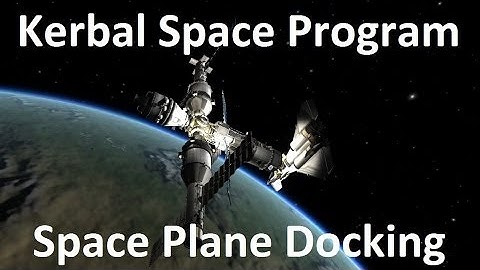Kerbal Space Program - Space Plane Docking - Download
