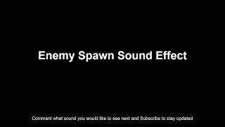 Enemy Spawn Sound Effect