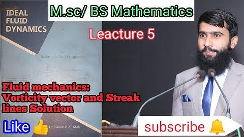 Fluid Mechanics: Vorticity vector, Streak lines solution in Urdu/Hindi/English/Dr.Nawazish Ali/Lec 4
