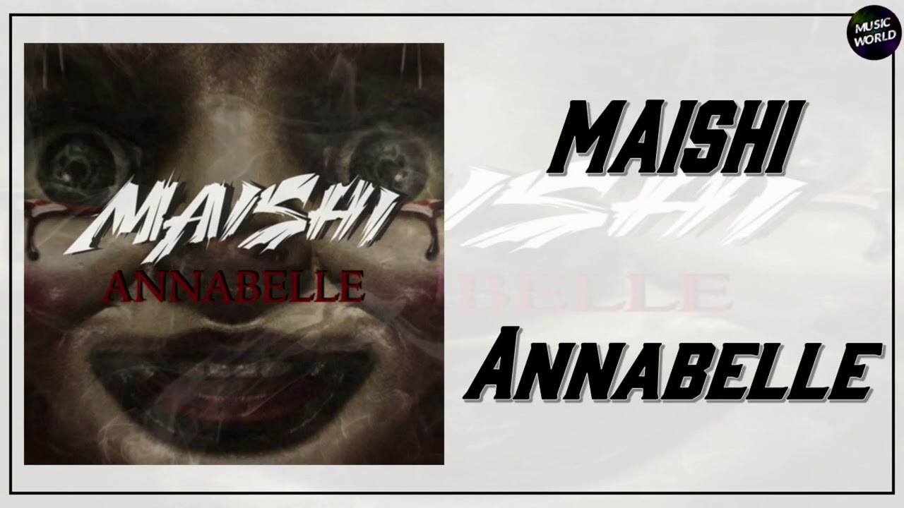 MAISHI - Annabelle