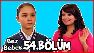 Bez Bebek 54Bölüm - Full Bölüm - Tek Parça