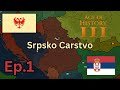 Formiranje Srpskog Carstva Ep.1 - Age of History 3