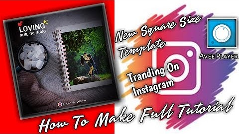 New Square Size Template Tranding On Instagram Full Tutorial With HS Techz How To Make Status video