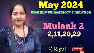 May 2024 Month.. कैसा रहेगा 2,11,20,29 वालों के लिए / May Monthly Numerology Prediction For No. 2...