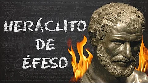 Quais os principais fatos da vida de Heráclito?