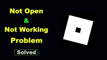 Fix Roblox App Not Working and Not Open Problem in Android Phone