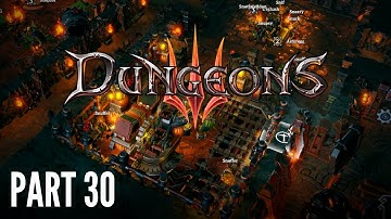 Dungeons 3 | Gameplay Walkthrough PC - Part 30
