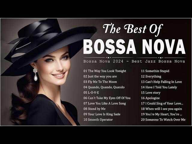 Jazz Bossa Nova Relaxing Songs 💐 Best Full Album Bossa Nova Songs 🍷 Playlist Bossa Nova Covers 2024 class=