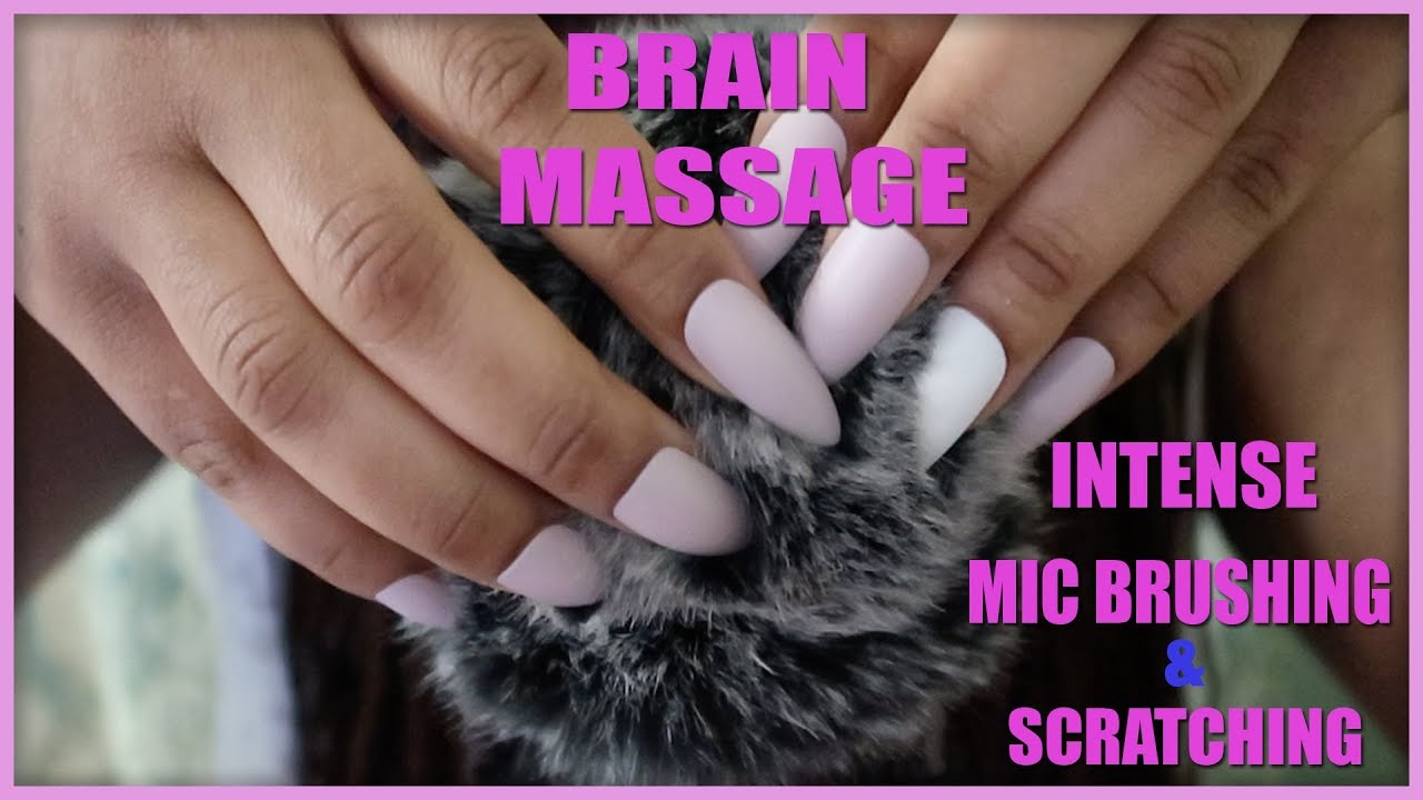Asmr Intense Brain Massage Mic Scratching And Brushing Youtube