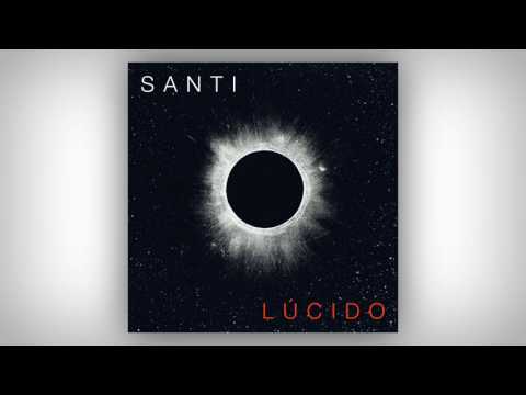 Santi - Lúcido