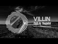 VILLIN &quot;CALL AS THUNDER&quot; feat. Tasos Lazaris (Official Audio)