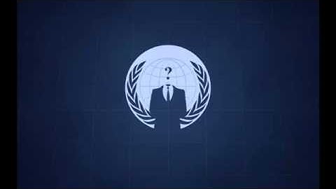 We are Anonymous [ Theme Song]