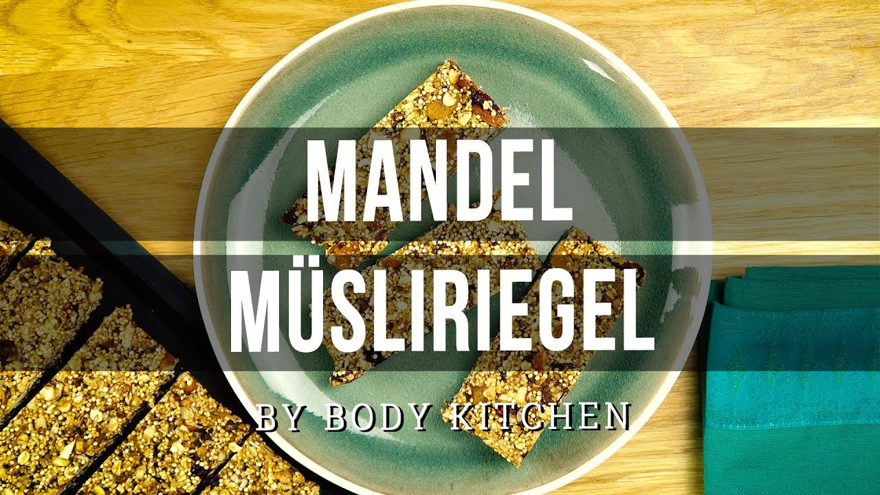 Mandel-Müsliriegel – ein Body Kitchen® Rezept - YouTube