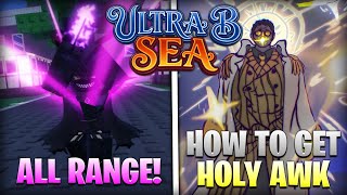 Ultra B Sea | CID V2 &amp; HOLY AWK | Showcase + Tutorial Como Obter Cid V2 e Holy Awk #ultrabsea