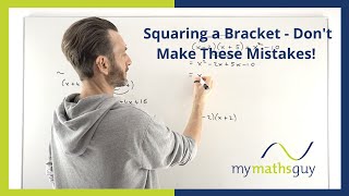 Squaring a Bracket - Avoid this Algebra Mistake