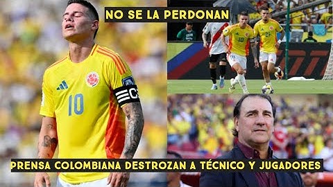 Prensa crítica  a los jugadores de la selección Colombia Néstor Lorenzo luego de partido contra Perú