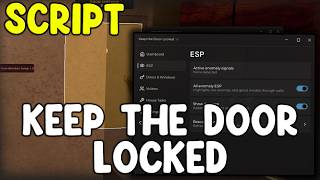 [🩸BLOODMOON] Keep the Door Locked Script Auto Grab, Esp, God Mode - Roblox 2026