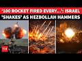 Hellish Hezbollah Blitz JOLTS Israel 100 Rockets Launched Every Fresh Attack Amid Iran War