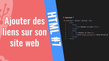 HTML #7 -  Ajouter des liens sur son site web