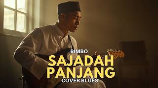 Download Lagu Bimbo – Sajadah Panjang (Cover Rock Blues) 🎶 Slow \u0026 Powerful MP3
