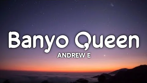 Andrew E - Banyo Queen (Lyrics) | [TikTok Song]