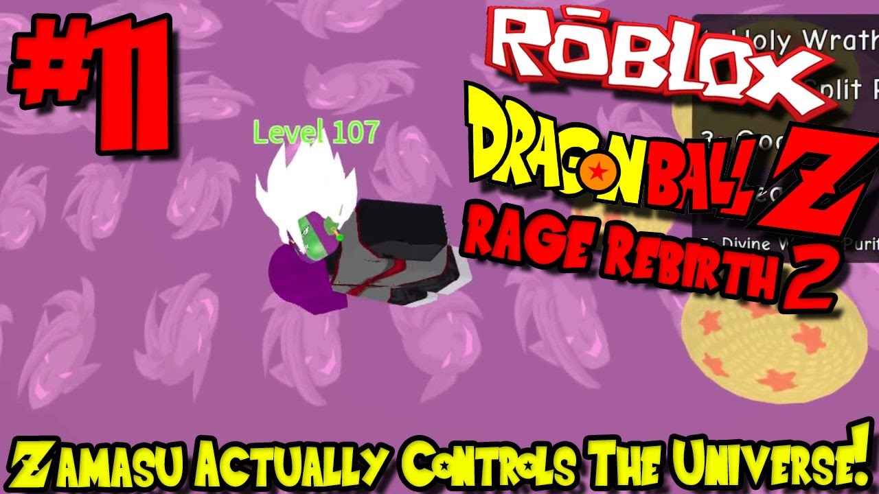 Zamasu Actually Takes Over The Universe Roblox Dragon Ball Rage Rebirth 2 Episode 11 Youtube - broken ragonball rage rebirth 2 roblox