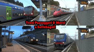 Treni Passeggeri, Merci & Invii a Settebagni: FRECCIAROSSA, ITALO, TAF & ROCK!