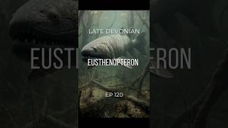 Eusthenopteron | Late Devonian — EP 120
