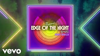 Sheppard - Edge Of The Night (Benny Benassi Remix)