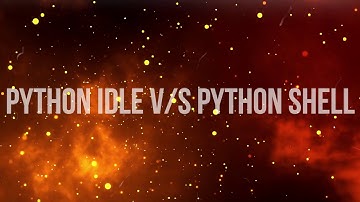 5. PyBoost - Python Shell V/S Python IDLE
