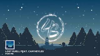 Lost Ruell - For Me (feat. Cam Heyles) [4Season Release]