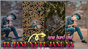 TU JAANE NA HARD XML || NEW SAD SONG XML FILE || BY MR SUMON EDITOR 🥲🥲