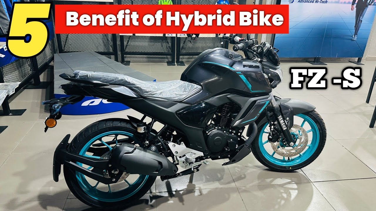 Top 5 Benefit of Yamaha FZS Hybrid Bike - क्या अब ज्यादा माईलेज देगी? - Yamaha FZS Hybrid 2025