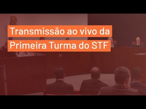 Primeira Turma do STF - Videoconferência - 18/5/21