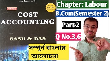 #2 Chapter Labour B.Com Semester 2 in bengali//Cost Accounting from Basu Das CU B.Com