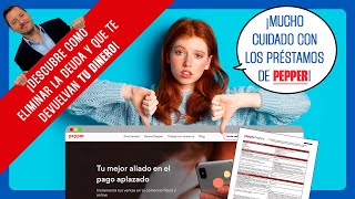 Mucho cuidado con las ilegalidades de los prestamos de Pepper