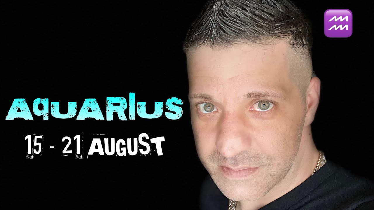 AQUARIUS - YOU'RE ENTERING SUCH AN IMPORTANT STAGE | BE SMART - Horoscope Tarot 15 - 21 August 2022