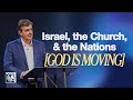 God is moving israel the church  the nations  pastor allen jackson