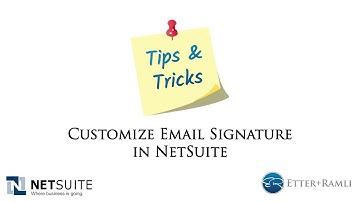 Tips & Tricks: Customizing Email Signatures in NetSuite using HTML