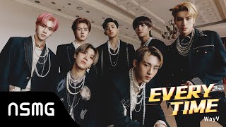 WayV 威神V - Everytime | Official MV (\