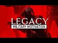 Military Motivation - &quot;Legacy&quot;