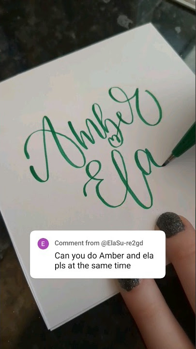 Amber and Ela - Calligraphy Art Request