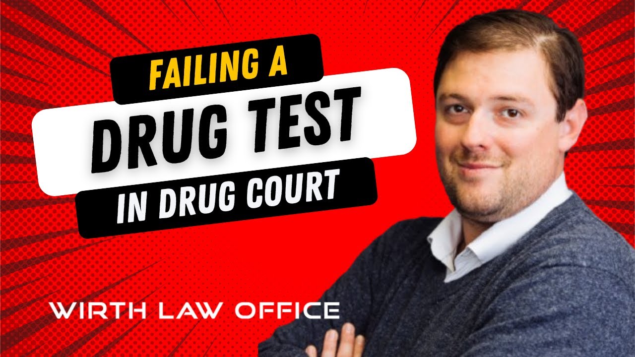 Failing a Drug Test in Drug Court