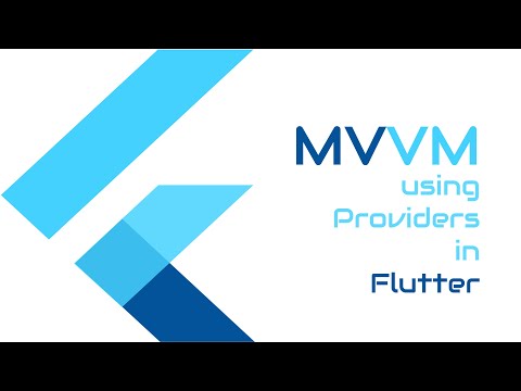 #Google Flutter - MVVM in Flutter using Providers.